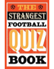 The Strangest Football Quiz Book - 9781911622192-thumb