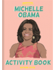 The Unofficial Michelle Obama Activity Book - 9781911622376-thumb