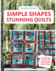 Simple Shapes Stunning Quilts - 9781911624394-thumb