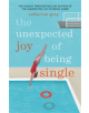 The Unexpected Joy of Being Single - 9781912023813-thumb