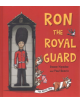 Ron the Royal Guard - 9781912076406-thumb