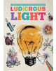 Ludicrous Light - 9781912171316-thumb