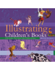 Illustrating Children's Books - Bloomsbury Publishing PLC - 9781912217571-thumb