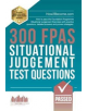 300 FPAS Situational Judgement Test Questions - 9781912370054-thumb