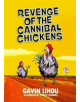 Revenge of the Cannibal Chickens - 9781912535286-thumb