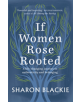 If Women Rose Rooted - 9781912836017-thumb