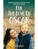 For The Love Of Oscar - 9781913094010-thumb