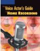 The Voice Actor's Guide to Home Recording - 9781931140430-thumb