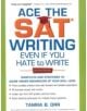 Ace the SAT Writing Even If You Hate to Write - 9781932662306-thumb