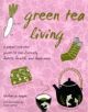 Green Tea Living - 9781933330846-thumb