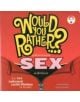 Would You Rather...? Ultimate SEX Edition - 9781934734995-thumb