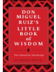 Don Miguel Ruiz's Little Book of Wisdom - 9781938289606-thumb