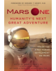 Mars One: Humanity's Next Great Adventure - 9781940363837-thumb