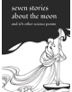 Seven Stories about the Moon - 9781943431335-thumb