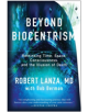 Beyond Biocentrism - 9781944648657-thumb