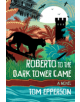 Roberto to the Dark Tower Came - 9781946154088-thumb