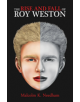 The Rise and Fall of Roy Weston - 9781947353701-thumb