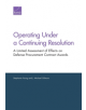 Operating Under a Continuing Resolution - RAND - 9781977401038-thumb