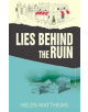 Lies Behind The Ruin - 9781999300616-thumb