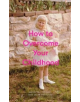 How to Overcome Your Childhood - 9781999917999-thumb