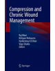 Compression and Chronic Wound Management - 9783030011949-thumb