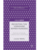 Revisiting the Yorkshire Ripper Murders - Springer Nature Switzerland AG - 9783030013844-thumb