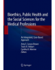 Bioethics, Public Health, and the Social Sciences for the Medical Professions - 9783030035433-thumb