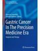 Gastric Cancer In The Precision Medicine Era - 9783030048600-thumb