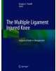 The Multiple Ligament Injured Knee - 9783030053956-thumb