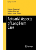 Actuarial Aspects of Long Term Care - 9783030056599-thumb