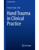 Hand Trauma in Clinical Practice - 9783030108434-thumb