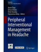 Peripheral Interventional Management in Headache - 9783030108526-thumb