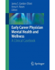 Early Career Physician Mental Health and Wellness - 9783030109516-thumb