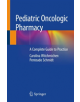 Pediatric Oncologic Pharmacy - Springer Nature Switzerland AG - 9783030109875-thumb