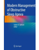 Modern Management of Obstructive Sleep Apnea - 9783030114428-thumb