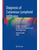 Diagnosis of Cutaneous Lymphoid Infiltrates - 9783030116521-thumb