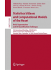 Statistical Atlases and Computational Models of the Heart. Atrial Segmentation and LV Quantification Challenges - 97830301202-thumb