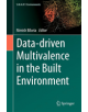 Data-driven Multivalence in the Built Environment - 9783030121792-thumb