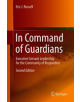 In Command of Guardians: Executive Servant Leadership for the Community of Responders - 9783030124922-thumb