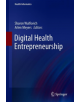 Digital Health Entrepreneurship - 9783030127183-thumb