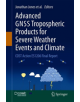 Advanced GNSS Tropospheric Products for Monitoring Severe Weather Events and Climate - 9783030139001-thumb