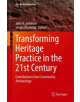 Transforming Heritage Practice in the 21st Century - 9783030143268-thumb