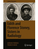 Edith and Florence Stoney, Sisters in Radiology - 9783030165604-thumb