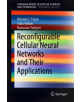 Reconfigurable Cellular Neural Networks and Their Applications - 9783030178390-thumb