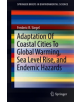 Adaptations of Coastal Cities to Global Warming, Sea Level Rise, Climate Change and Endemic Hazards - 9783030226688-thumb