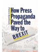 How Press Propaganda Paved the Way to Brexit - 9783030277642-thumb