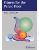 Fitness for the Pelvic Floor - Thieme Publishing Group - 9783131305312-thumb