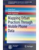 Mapping Urban Practices Through Mobile Phone Data - 9783319148328-thumb