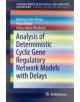 Analysis of Deterministic Cyclic Gene Regulatory Network Models with Delays - 9783319156057-thumb