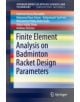 Finite Element Analysis on Badminton Racket Design Parameters - 9783319217345-thumb